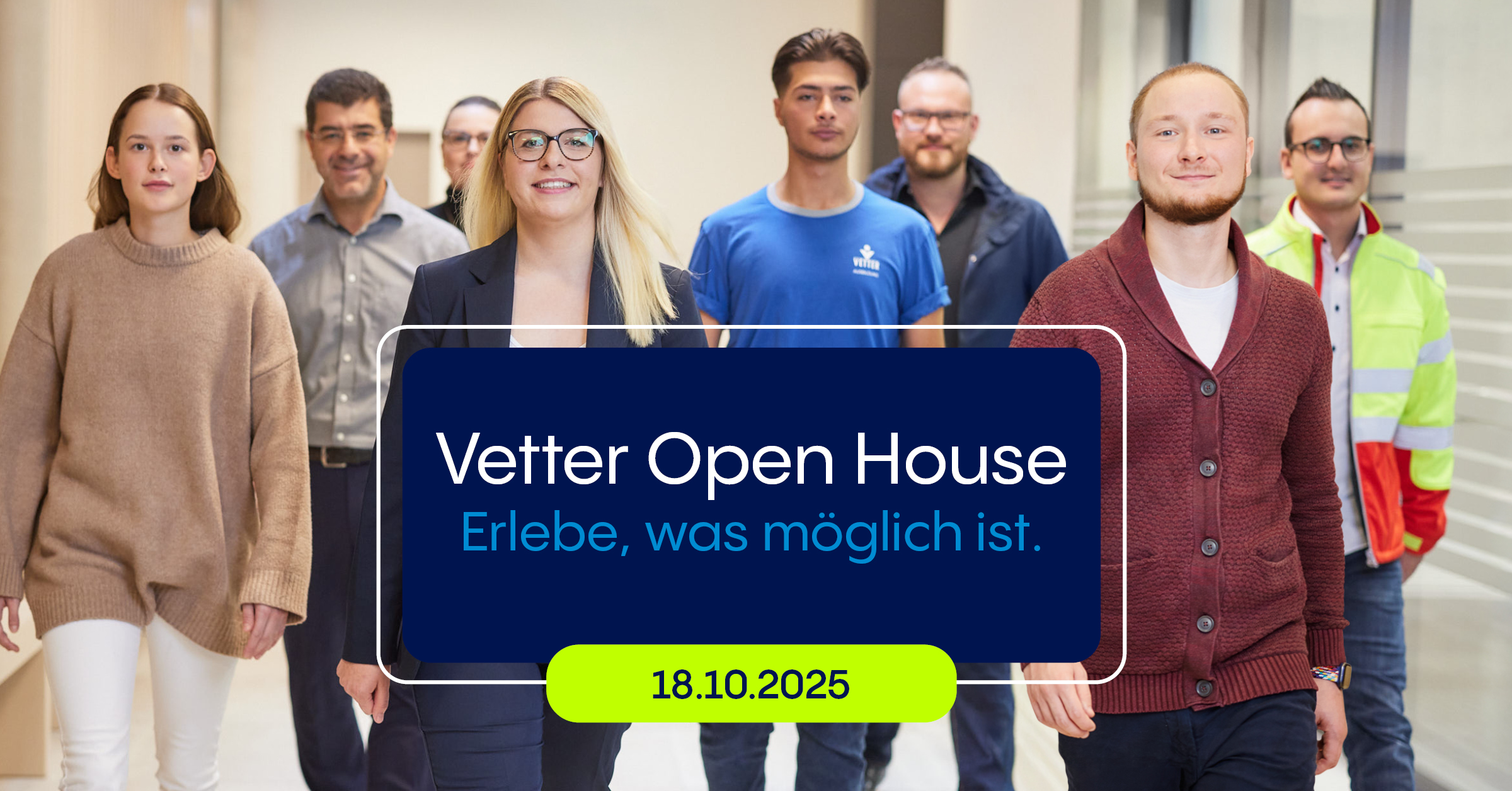 Vetter Open House, erlebe was möglich ist am 18.10.2025
