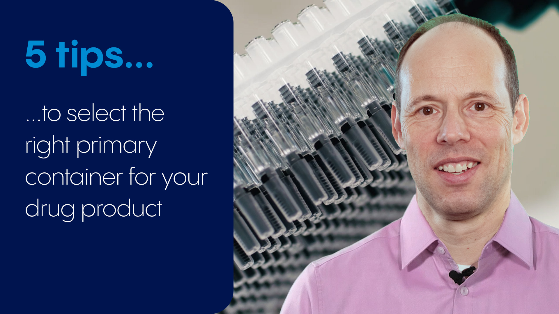 Tips on primary container selection for early stage biotechs