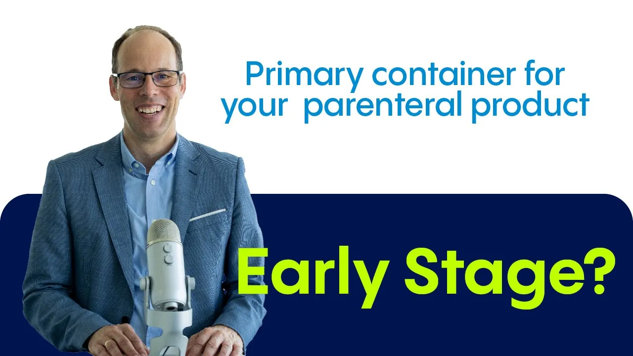 Tips on primary container selection for early stage biotechs